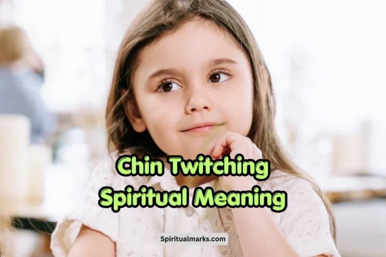Chin Twitching Spiritual Meaning and superstitions