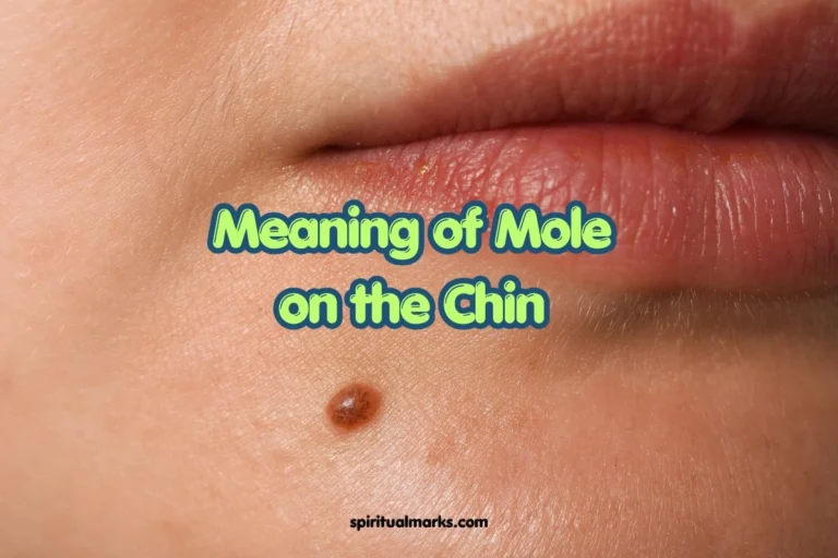 Meaning of Mole on the Chin