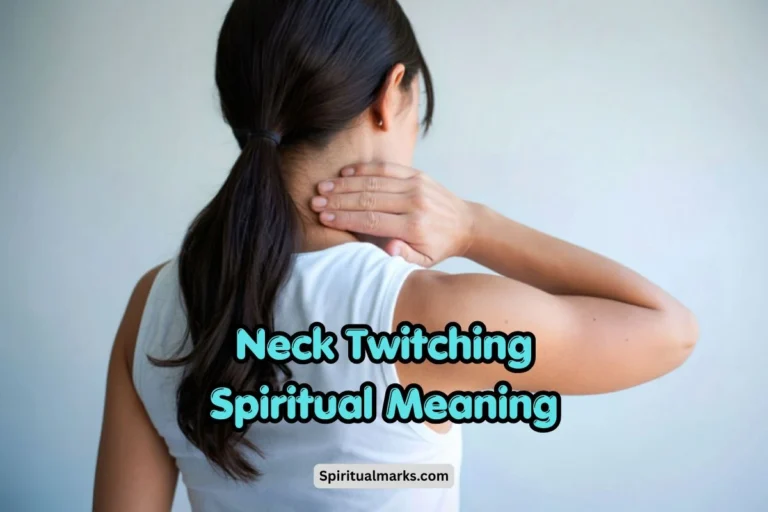 Neck Twitching Spiritual Meaning and Superstition