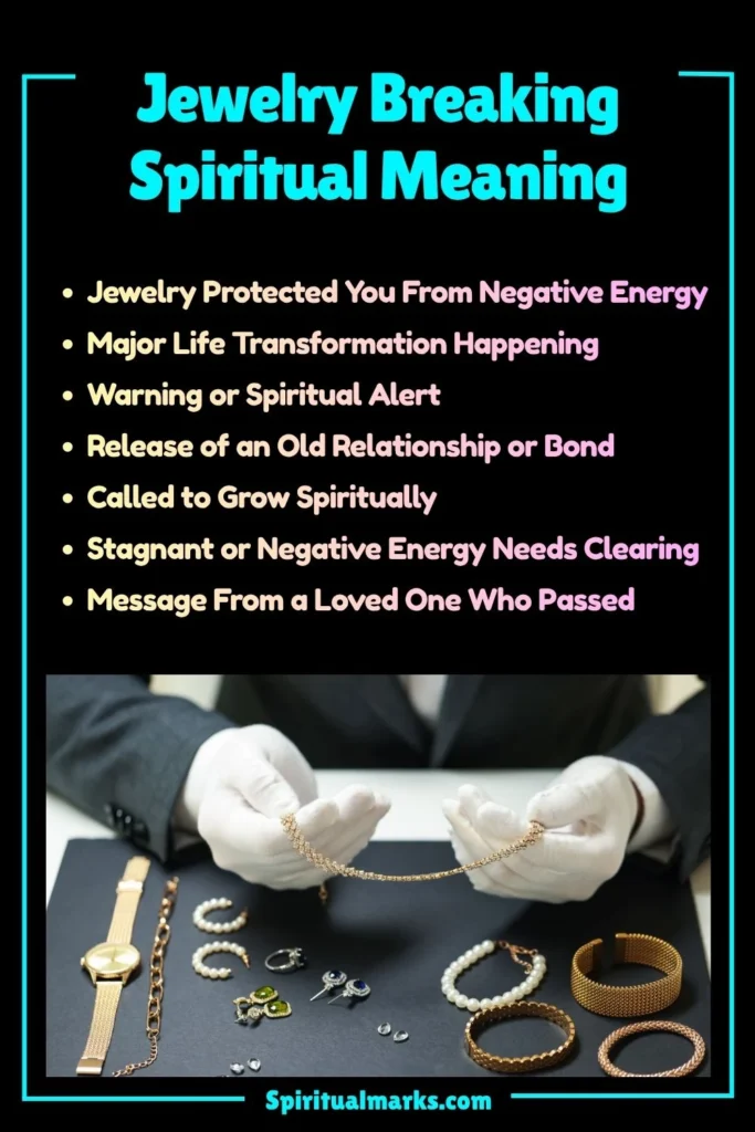 Jewelry Breaking Spiritual Meaning, Symbolism and Cultural Significance